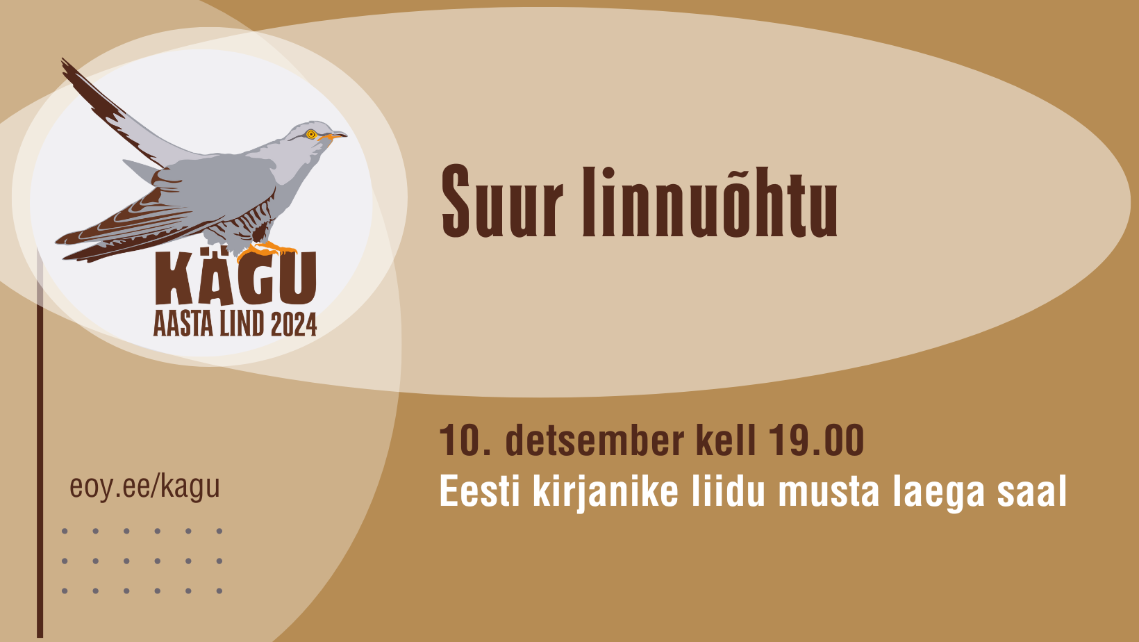 Pruunil taustal on joonistatud aasta linnu käo logo ja tekstid