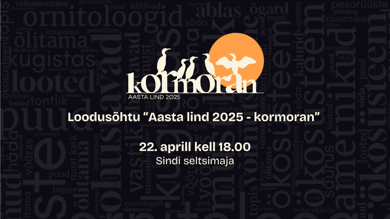 Mustal taustal on kormorane kujutav logo ja tekstid